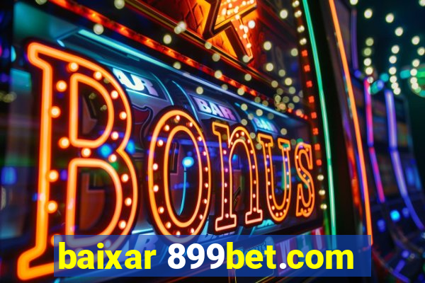 baixar 899bet.com